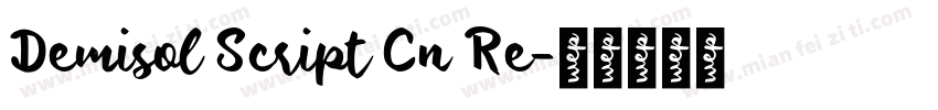 Demisol Script Cn Re字体转换